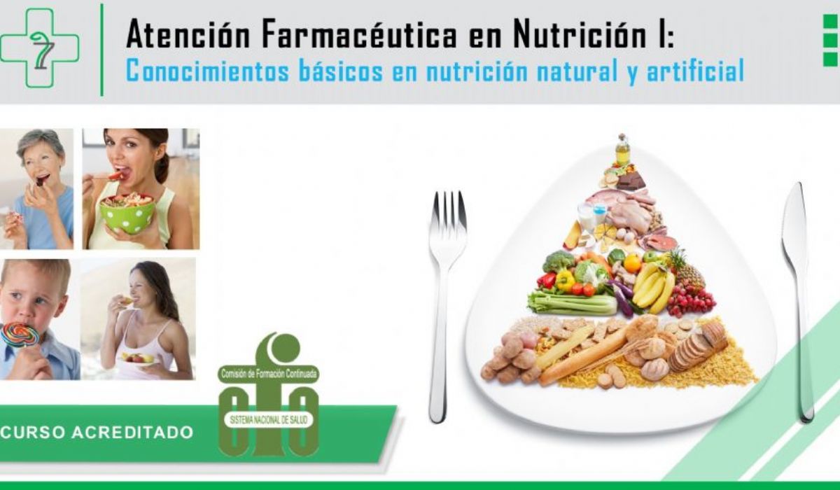 Atencin Farmacutica en Nutricin: Conocimientos bsicos en nutricin natural y artificial.